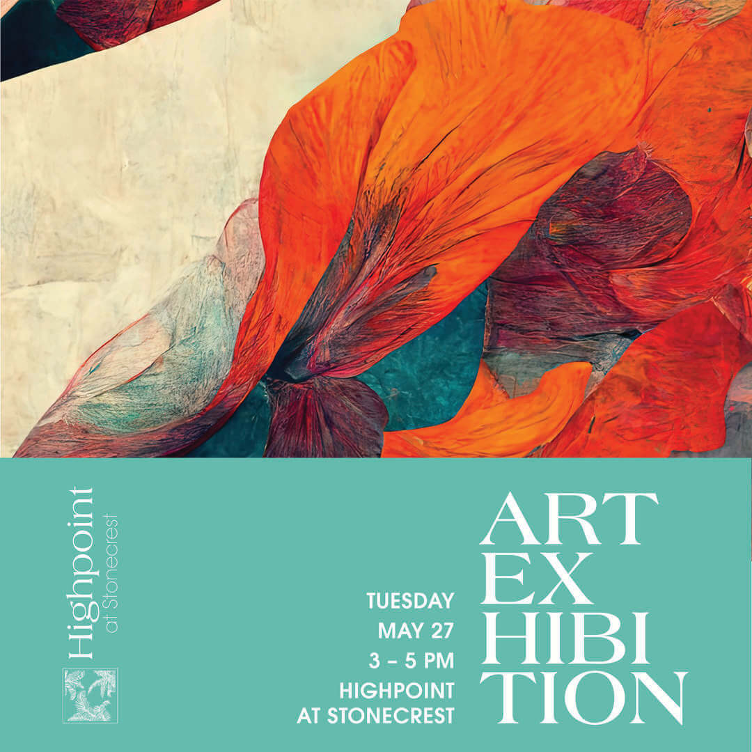 Highpoint at Stonecrest Art Exhibition - May 27 from 3 - 5 PM